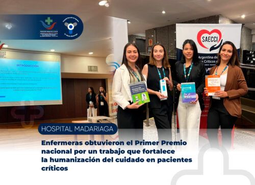 Enfermeras del Madariaga obtuvieron el Primer Premio nacional por un trabajo que fortalece la humanización del cuidado en pacientes críticos