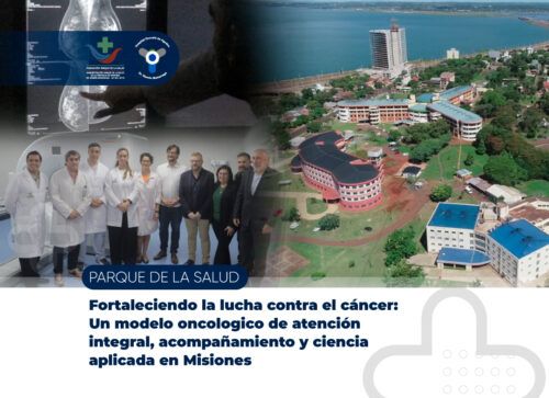 Fortaleciendo la lucha contra el cáncer: Un modelo oncologico de atención integral, acompañamiento y ciencia aplicada en Misiones