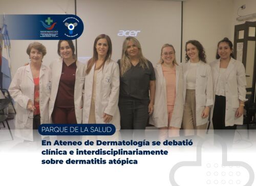 En Ateneo de Dermatología se debatió clínica e interdisciplinariamente sobre dermatitis atópica
