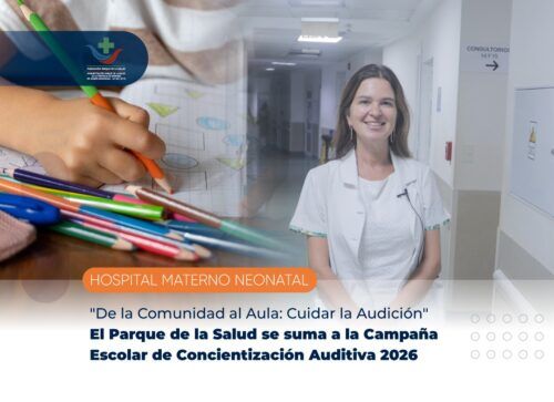 “De la Comunidad al Aula: Cuidar la Audición” – El Parque de la Salud se suma a la Campaña Escolar de Concientización Auditiva 2026